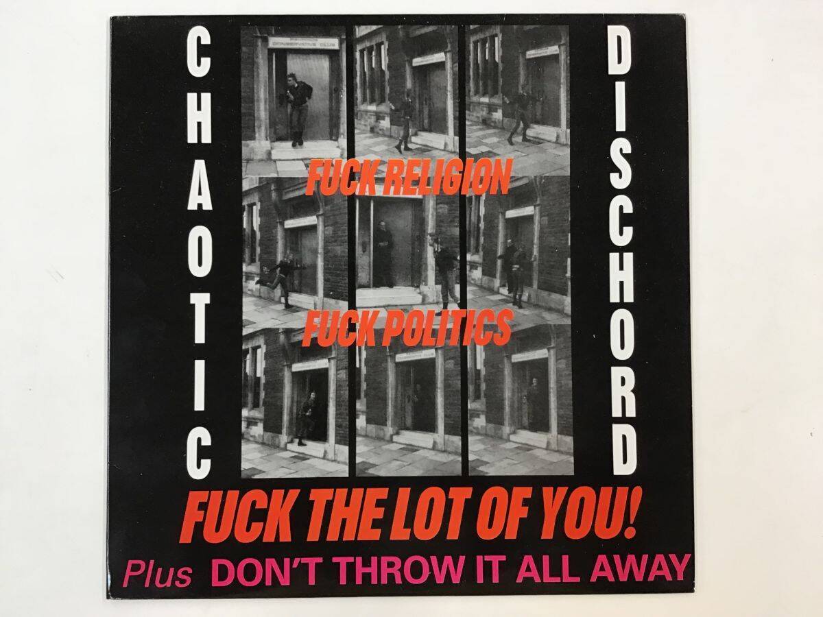 LP CHAOTIC DISCHORD FUCK RELIGION FUCK POLITICS FUCK THE LOT OF YOU
