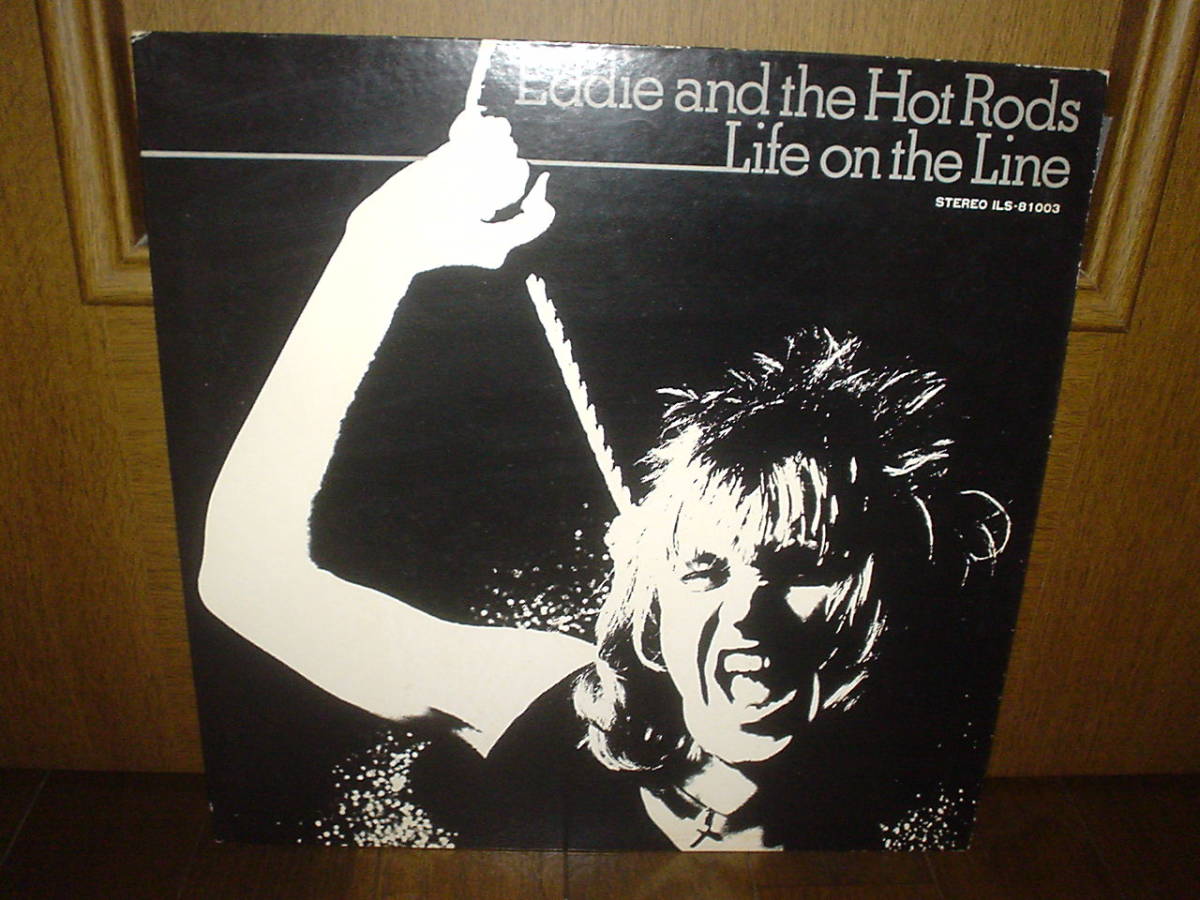 目立った傷や汚れなしLP 国内盤 EDDIE AND THE HOT RODS LIFE ON THE LINE イチかバチか ILS