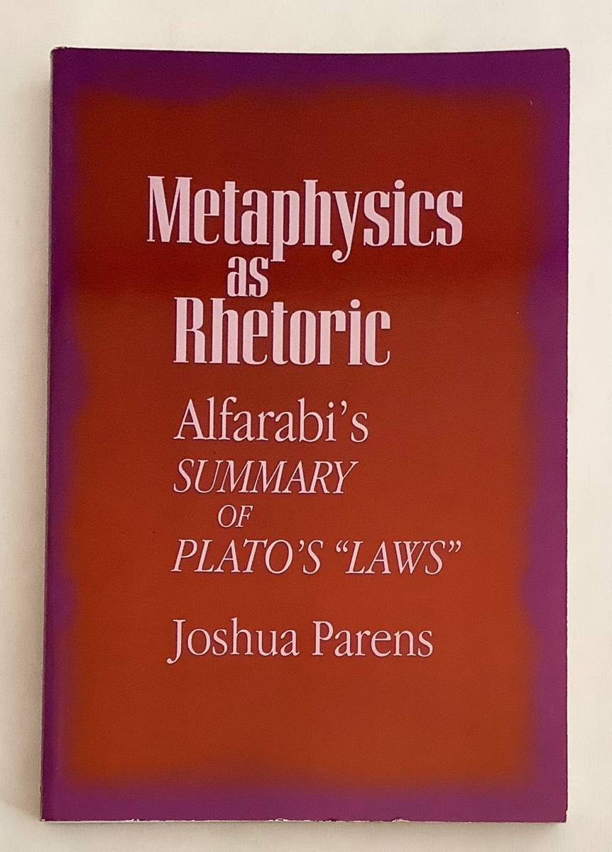洋書 レトリック 修辞学 としての形而上学 アル ファーラービーのプラトー 法律 の要約 Metaphysics As Rhetoric アリストテレス の落札情報詳細 ヤフオク落札価格情報 オークフリー スマートフォン版