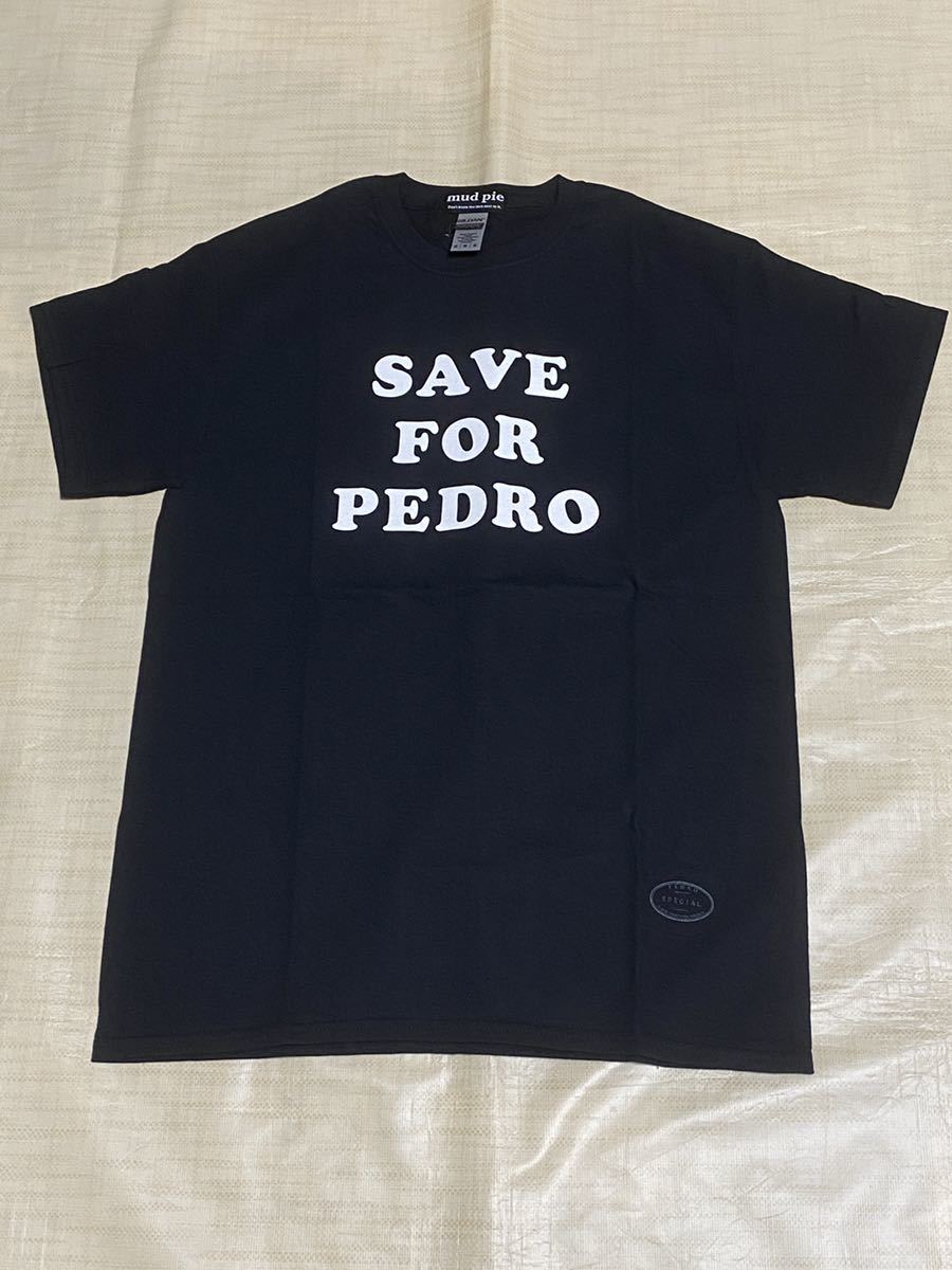 新品】新品 PEDRO SAVE FOR PEDRO クラウドファンディング限定Tシャツ