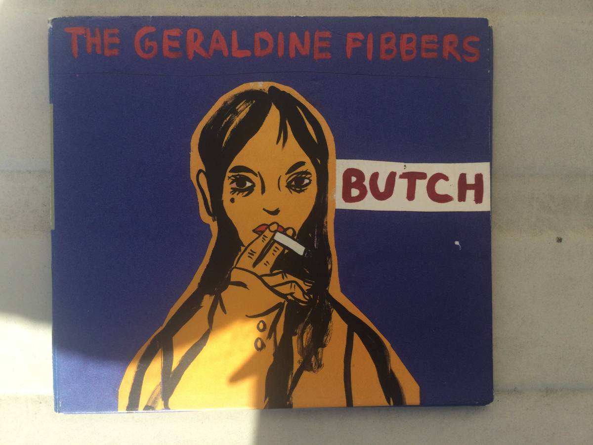【やや傷や汚れあり】送料無料ジェラルディンフィバーズ ブッチ the geraldine fibbers butch 歌詞付 with