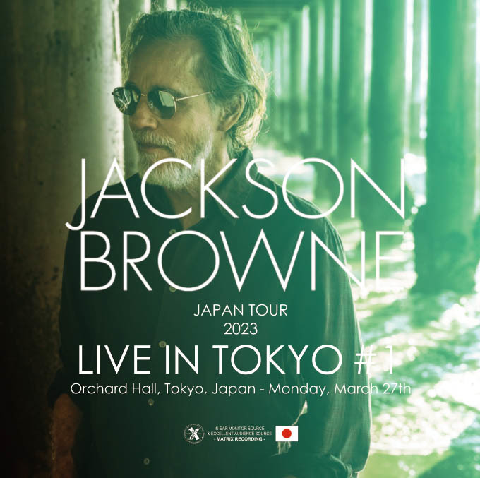 【未使用】Jackson Browne「Tour 2023 Live in Tokyo 1 limited edition」3/27東京
