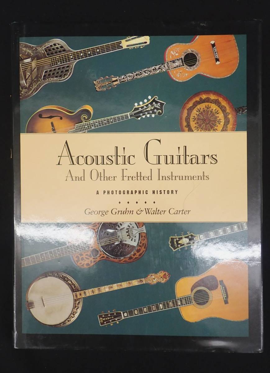 【やや傷や汚れあり】 書籍262 Acoustic Guitars And Other Fretted Instruments ギター/音楽