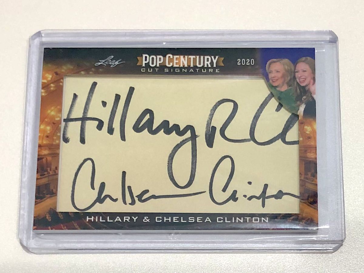 ヒラリー  クリントン 直筆サインカード 2020 Leaf POP CENTURY CUT SIGNATURE HILLARY & CHELSEA CLINTON AUTO