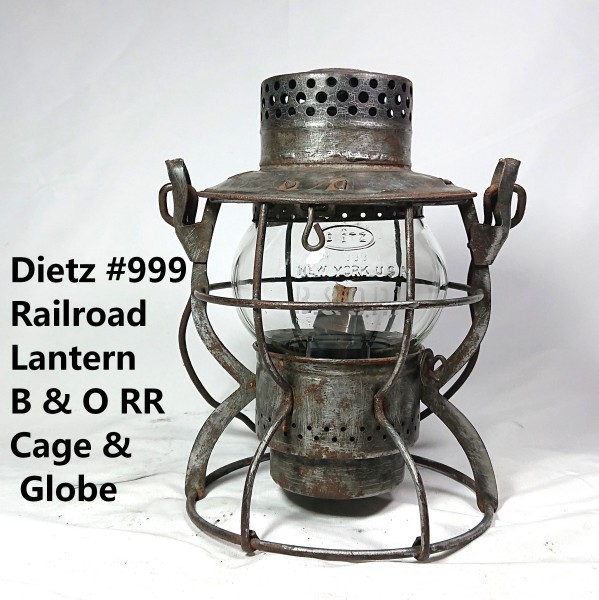 激安】☆Dietz #999 Railroad Lantern B & O RR☆ボルチモア＆オハイオ