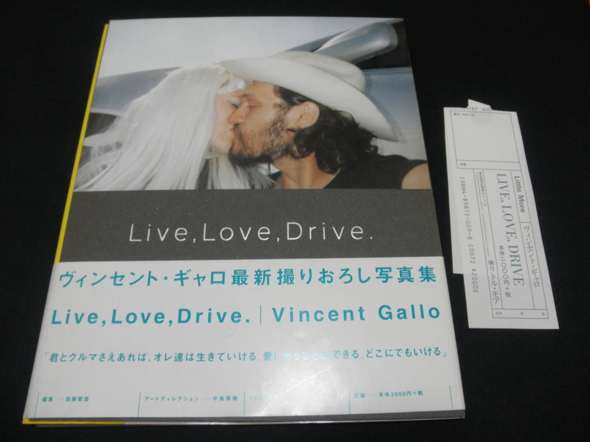 Live,Love,Drive. ヴィンセント・ギャロ 写真集（LOVE LOVE