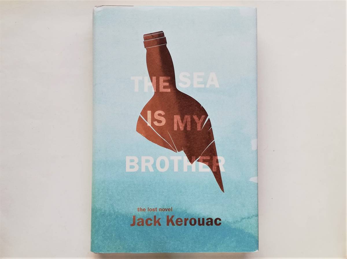 【傷や汚れあり】Jack Kerouac / The Sea is My Brother ジャック・ケルアックの落札情報詳細 ヤフオク落札