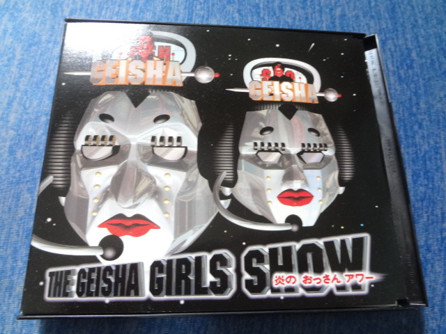 THE GEISHA GIRLS SHOW炎のおっさんアワー/ゲイシャガールズ