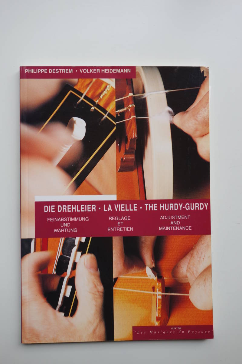 The Hurdy Gurdy Adjustment And Maintenance ハーディーガーディー 調整と保守 ペーパーバック 洋書 フランス語 ドイツ語 英語併記 の落札情報詳細 ヤフオク落札価格情報 オークフリー スマートフォン版