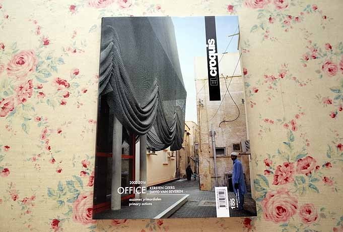 Office Kersten Geers David Van Severen 2003-2016: El Croquis 185