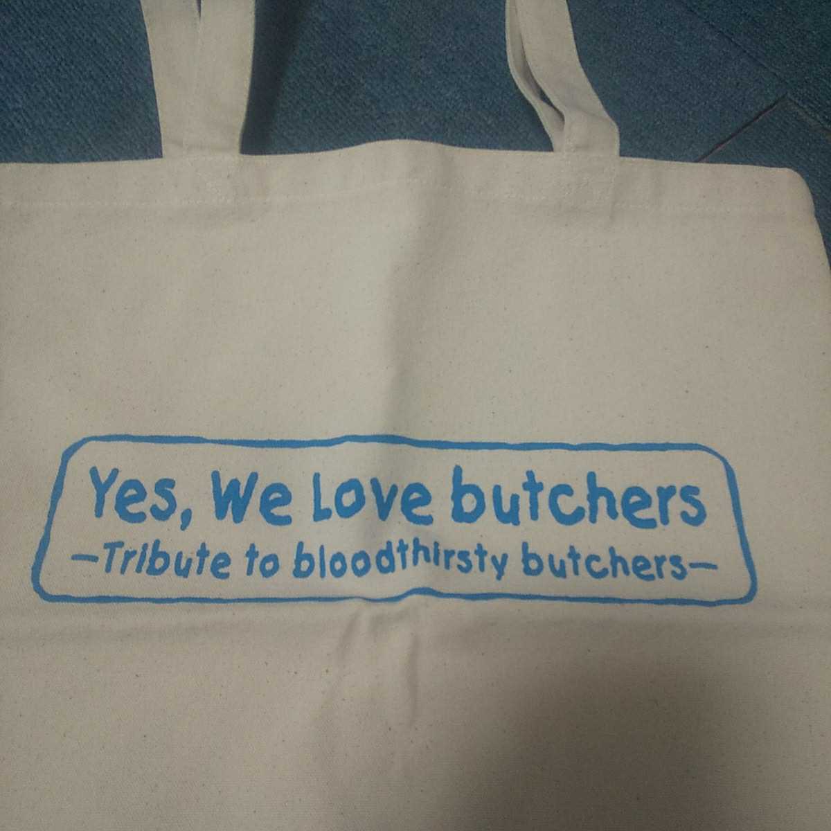 ブッチャーズ　トートバッグ　bloodthirsty butchers bloodthirsty butchers 「bloodthirsty butchers Sw