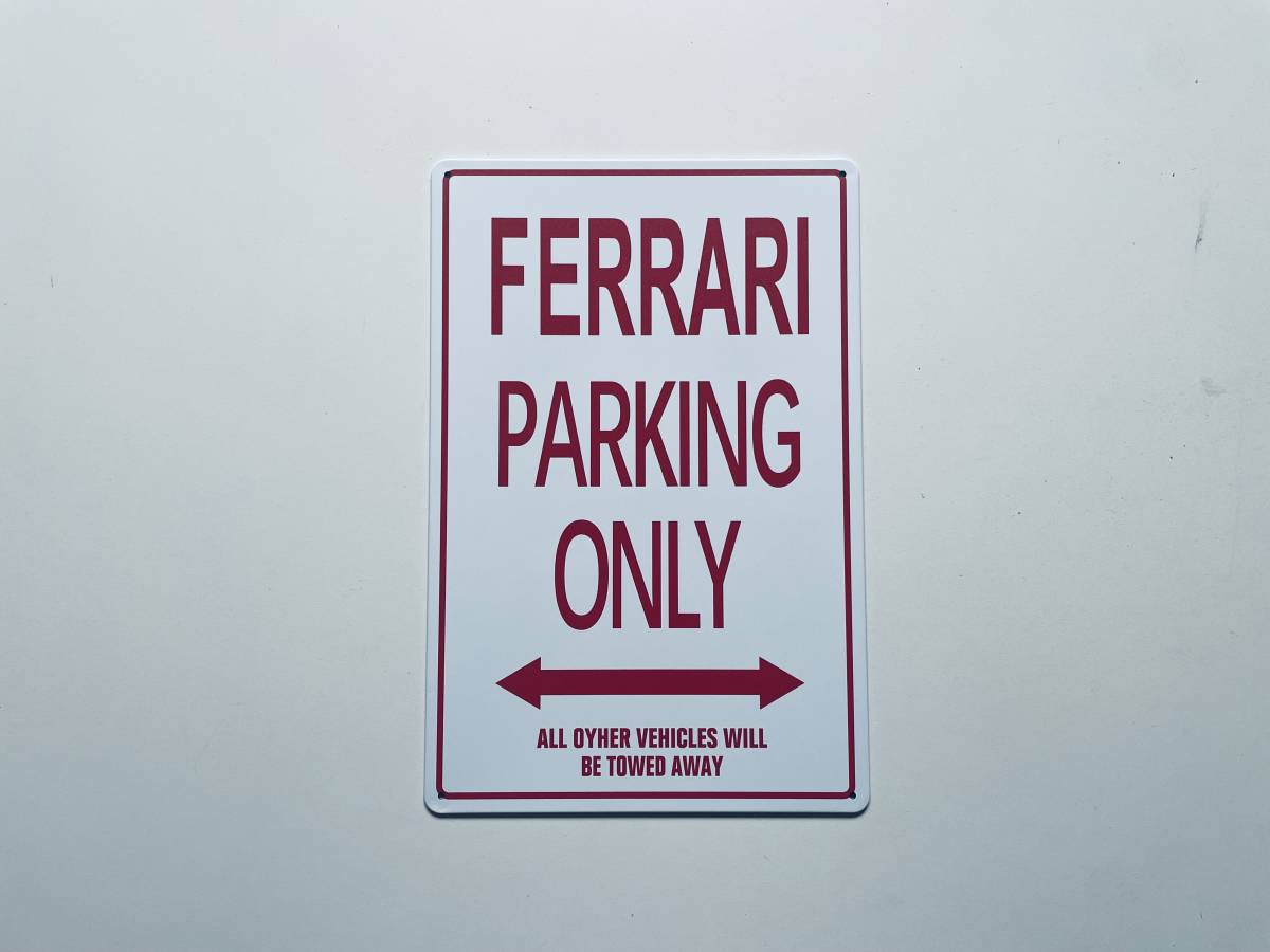 【未使用】ブリキ看板 20×30㎝ FERRARI PARKING ONLY フェラーリ パーキングオンリープレート アメリカンガレージ